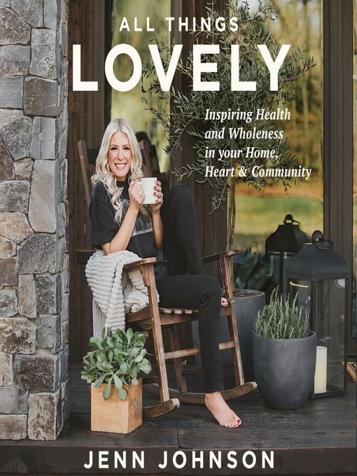 Title details for All Things Lovely by Jenn Johnson - Available